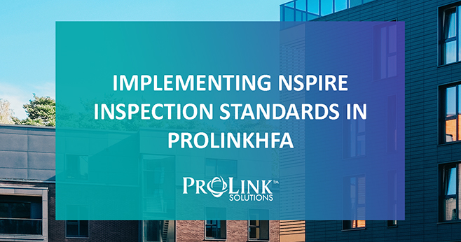 Implementing NSPIRE Inspection Standards in ProLinkHFA